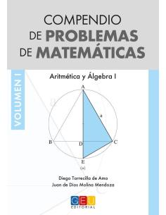 Compendio de problemas de matemáticas I. Aritmética y Álgebra · Bachillerato