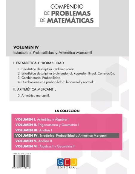 Compendio de problemas de matemáticas IV. Estadística, Probabilidad y Aritmética mercantil · Bachillerato Compendio de problemas de matemáticas IV. Estadística, Probabilidad y Aritmética mercantil · Bachillerato