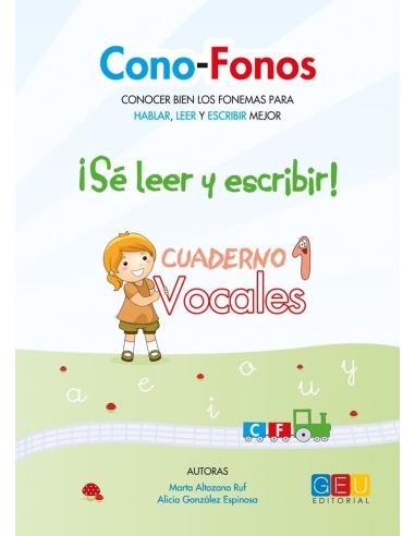 Cono-fonos 3: ¡Sé leer y escribir! Cuaderno 1: Vocales