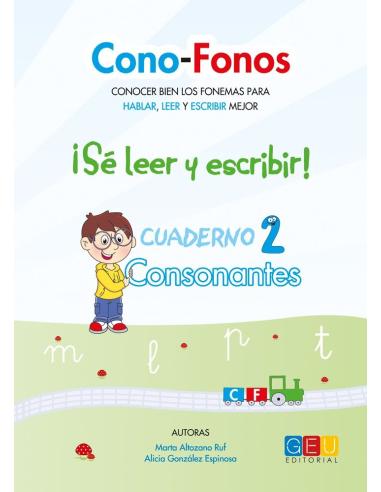 Cono-fonos 3: ¡Sé leer y escribir! Cuaderno 2: Consonantes m, l, p, t