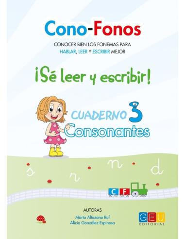 Cono-fonos 3: ¡Sé leer y escribir! Cuaderno 3: Consonantes s, r, n, d