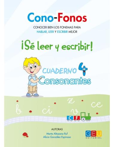 Cono-fonos 3: ¡Sé leer y escribir! Cuaderno 4: Consonantes b, v, z, ce-ci