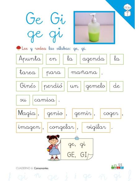 Cono-fonos 3: ¡Sé leer y escribir! Cuaderno 6: Consonantes f, ñ, g, j, ge-gi Cono-fonos 3: ¡Sé leer y escribir! Cuaderno 6: Consonantes f, ñ, g, j, ge-gi