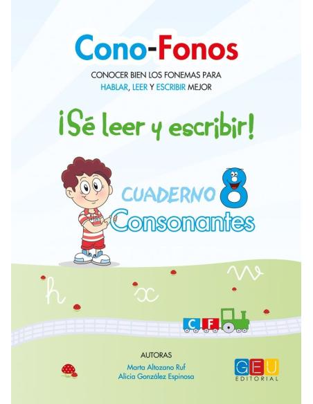 Cono-fonos 3: ¡Sé leer y escribir! Cuaderno 8: Consonantes h, x, w Cono-fonos 3: ¡Sé leer y escribir! Cuaderno 8: Consonantes h, x, w