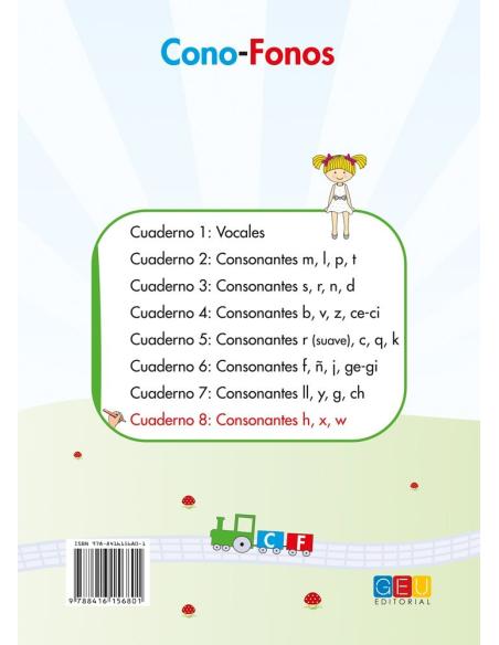 Cono-fonos 3: ¡Sé leer y escribir! Cuaderno 8: Consonantes h, x, w Cono-fonos 3: ¡Sé leer y escribir! Cuaderno 8: Consonantes h, x, w