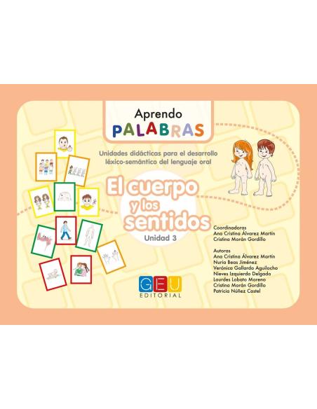Aprendo palabras. Unidad 3: El cuerpo y los sentidos Aprendo palabras. Unidad 3: El cuerpo y los sentidos