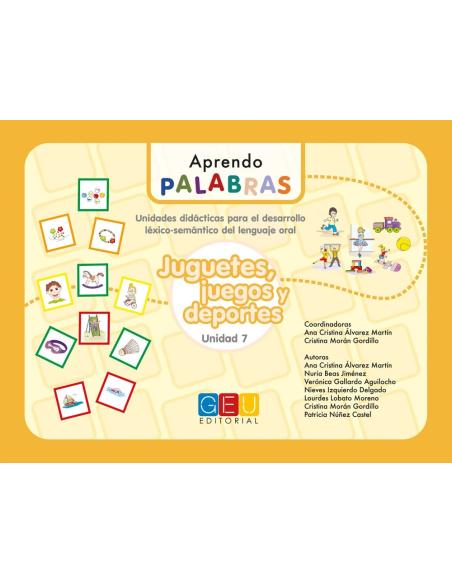 Aprendo palabras. Unidad 7: Juegos, juguetes y deportes Aprendo palabras. Unidad 7: Juegos, juguetes y deportes