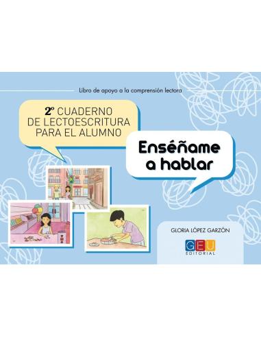 Cuaderno de lectoescritura para el alumno 2 · Enséñame a hablar