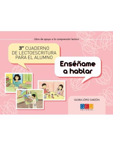 Cuaderno de lectoescritura para el alumno 3 · Enséñame a hablar · Portada Cuaderno de lectoescritura para el alumno 3 · Enséñame a hablar · Portada
