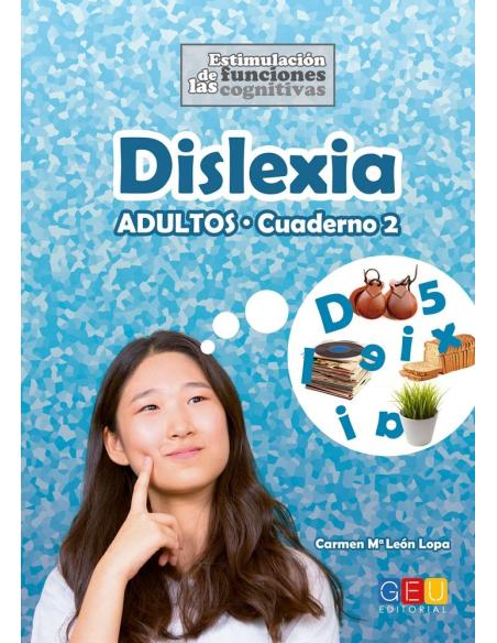 Dislexia. Cuaderno 2 · Adultos Dislexia. Cuaderno 2 · Adultos