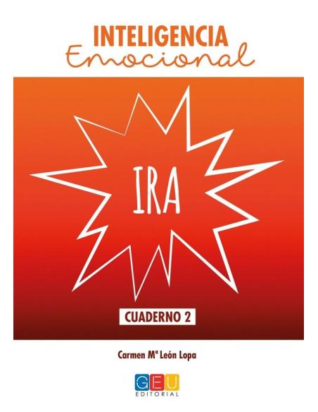 Inteligencia emocional: Ira Inteligencia emocional: Ira