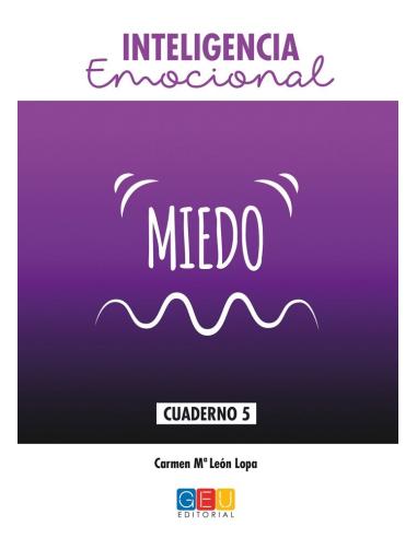 Inteligencia emocional: Miedo