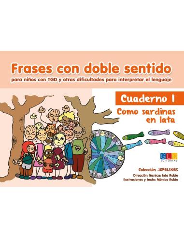 Frases con doble sentido. Cuaderno 1: Como sardinas en lata