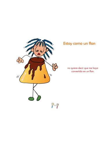 Frases con doble sentido. Cuaderno 2: Estoy como un flan
