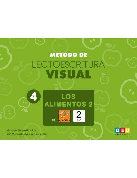 Método de lectoescritura visual 4: Los alimentos 2 Método de lectoescritura visual 4: Los alimentos 2