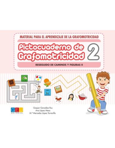Pictocuaderno de grafomotricidad 2: Reseguido de caminos y figuras II Pictocuaderno de grafomotricidad 2: Reseguido de caminos y figuras II