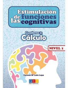 Estimulación de las funciones cognitivas. Nivel 1. Cuaderno 2: Cálculo