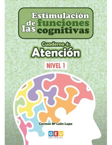 Estimulación de las funciones cognitivas. Nivel 1. Cuaderno 4: Atención