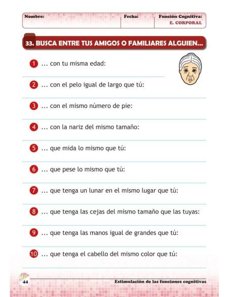 Estimulación de las funciones cognitivas. Nivel 1. Cuaderno 6: Esquema corporal Estimulación de las funciones cognitivas. Nivel 1. Cuaderno 6: Esquema corporal