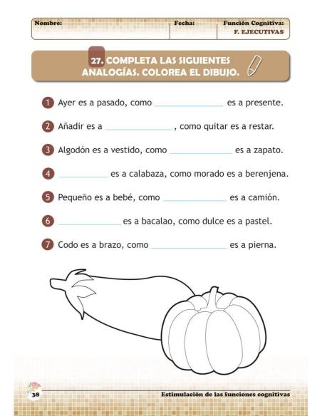 Estimulación de las funciones cognitivas. Nivel 1. Cuaderno 10: Funciones ejecutivas Estimulación de las funciones cognitivas. Nivel 1. Cuaderno 10: Funciones ejecutivas