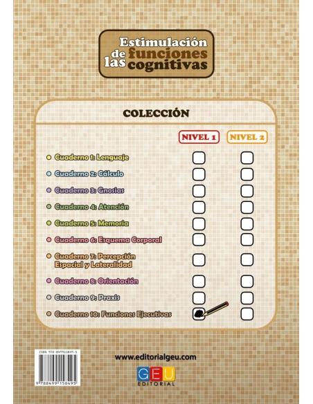 Estimulación de las funciones cognitivas. Nivel 1. Cuaderno 10: Funciones ejecutivas Estimulación de las funciones cognitivas. Nivel 1. Cuaderno 10: Funciones ejecutivas