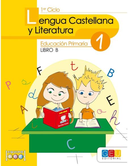 Lengua castellana y literatura 1. Educación Primaria. Libro B Lengua castellana y literatura 1. Educación Primaria. Libro B