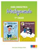 Musiqueando. Guía didáctica · 1er ciclo Educación Primaria