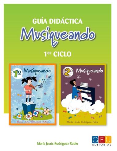 Musiqueando. Guía didáctica · 1er ciclo Educación Primaria