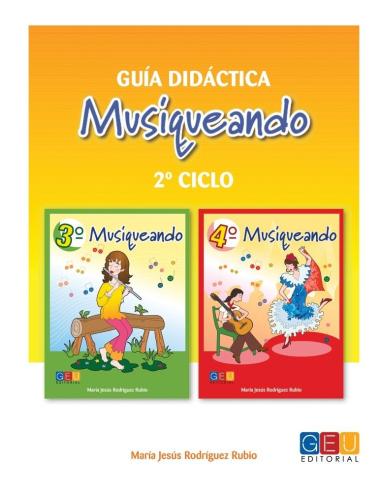 Musiqueando. Guía didáctica · 2º ciclo Educación Primaria