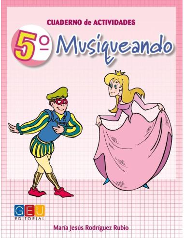 Musiqueando 5. Cuaderno de actividades · Educación Primaria