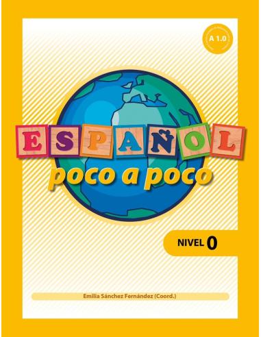 Español poco a poco. Nivel 0 · Portada Español poco a poco. Nivel 0 · Portada