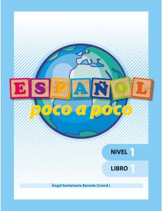 Español poco a poco. Nivel 1. Libro 1