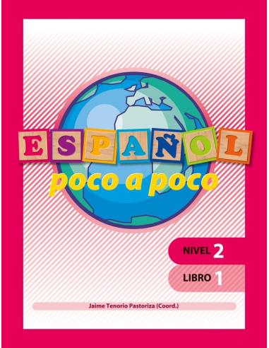 Español poco a poco. Nivel 2. Libro 1