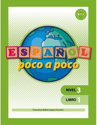 Español poco a poco. Nivel 3. Libro 1