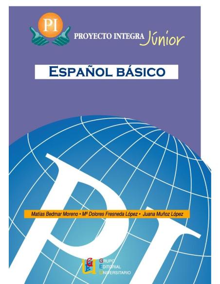 Español básico. Proyecto Integra Junior Español básico. Proyecto Integra Junior