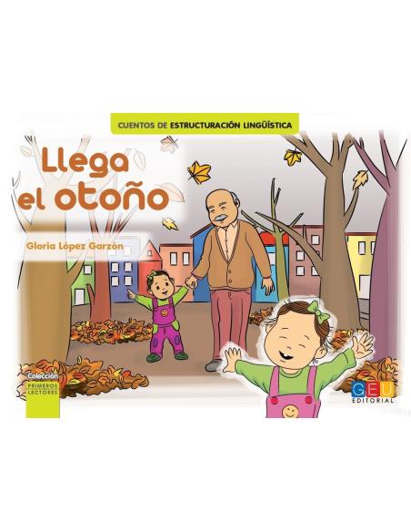 Llega el otoño · Cuento de estructuración lingüística Llega el otoño · Cuento de estructuración lingüística