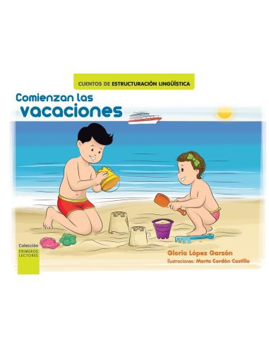 Comienzan las vacaciones · Cuento de estructuración lingüística