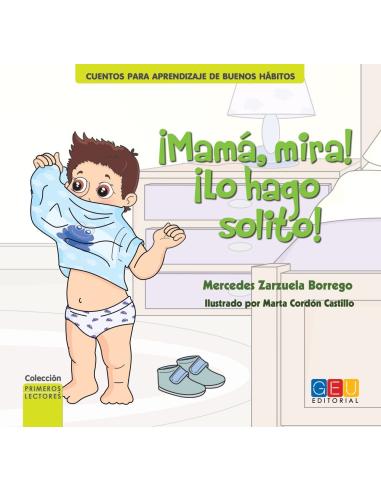 ¡Mamá, mira! ¡Lo hago solito!