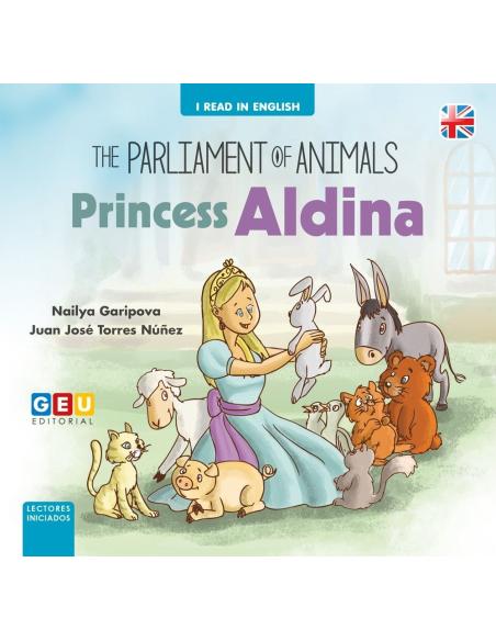 The parliament of animals: Princess Aldina The parliament of animals: Princess Aldina