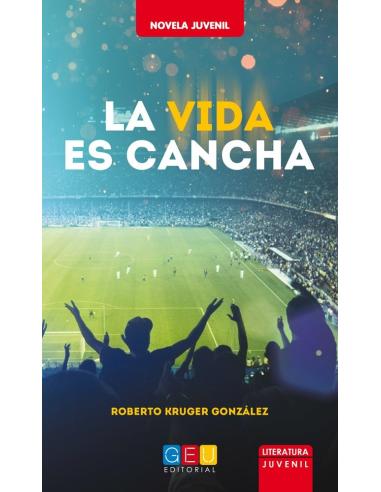 La vida es cancha