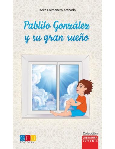 Pablito González y su gran sueño