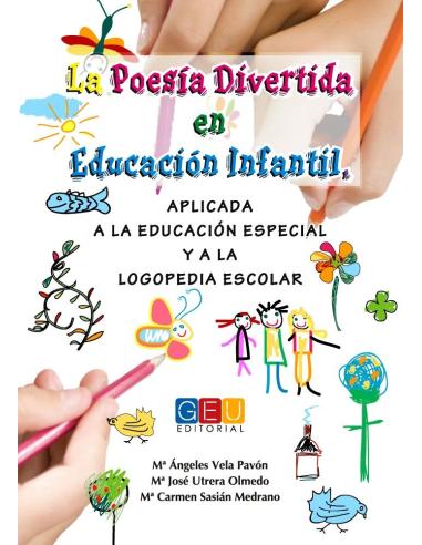 La poesía divertida en Educación Infantil, aplicada a la Educación Especial y a la logopedia escolar