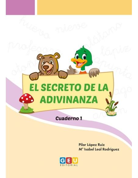 El secreto de la adivinanza. Cuaderno 1 El secreto de la adivinanza. Cuaderno 1