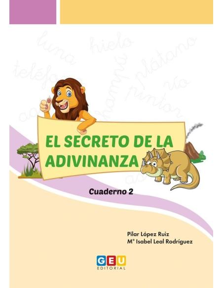 El secreto de la adivinanza. Cuaderno 2 El secreto de la adivinanza. Cuaderno 2