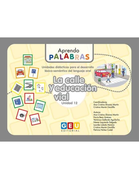 Aprendo palabras. Unidad 12: La calle y educación vial Aprendo palabras. Unidad 12: La calle y educación vial