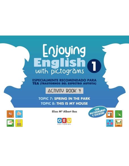 Enjoying English with pictograms 1. Activity book 4 Enjoying English with pictograms 1. Activity book 4