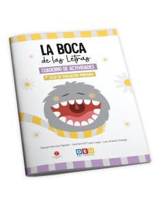 La Boca de las Letras · Cuaderno de actividades para 1er Ciclo de Educación Primaria