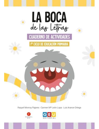 La Boca de las Letras · Cuaderno de actividades para 1er Ciclo de Educación Primaria