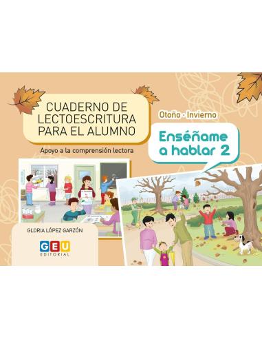 Cuaderno de lectoescritura Otoño - Invierno Enséñame a hablar 2