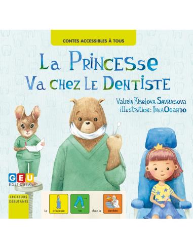 LA PRINCESSE VA CHEZ LE DENTISTE · AVEC DES PICTOGRAMMES